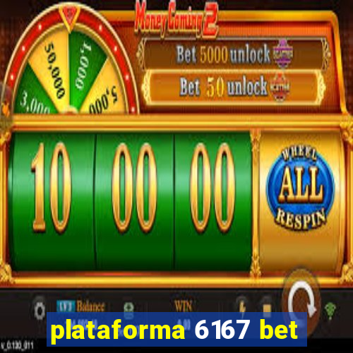 plataforma 6167 bet